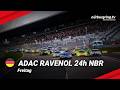 🔴 LIVE - ADAC RAVENOL 24h Nürburgring 2026 | Freitag