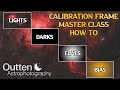Astrophotography Calibration Frames Master Class
