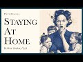 Staying at home: no one wants to do it