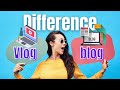 What is the Difference Between Blog and Vlog