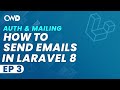 How To Send Emails In Laravel | How To Email | Laravel Authentication \u0026 Mailing