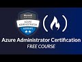 Azure Administrator Certification (AZ-104) - Full Course to PASS the Exam