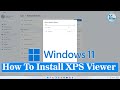 ✅ How To Install XPS Viewer in Windows 11