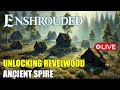 🔴 Unlocking Revelwood Ancient Spire (Solo) | Ep 04 | Enshrouded