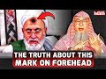 The Truth About Prayer Mark on The Forehead || Sheikh Assim Al Hakeem || #assim