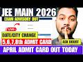 Live Checking✅|5,6,7,8th April JEE Main 2026 Admit Card OUT Today!|JEE Main 2026 Admit Session 2
