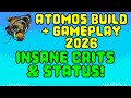 Atomos (2026) | Steel Path Viable Build | Warframe
