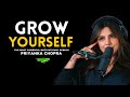 Grow Yourself - Priyanka Chopra inspirational Speech | Priyanka Chopra Motivation