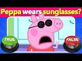 ⭕❌ Peppa Pig True or False 🐷 Can You Get 100%? Hardest Quiz 2026 | Quiz DingDong