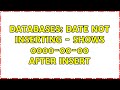 Databases: date not inserting - shows 0000-00-00 after insert