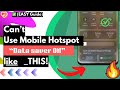 Can't Use Mobile Hotspot while Data Saver ON? FIXED (updated) and Here's Why!