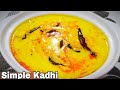 Simple Kadhi *Requested recipe* by zaika e lucknow