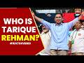 Who Is Tarique Rahman? | Can BNP Resolve Hasina Issue? | Bangladesh Election Results | India Today