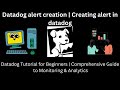 Datadog alert creation | How to create alert in datadog | Creating alert in datadog -03