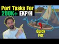 The NEW Port Tasks Guide - Improved Method to 99 Sailing!