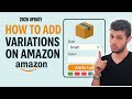 How to Add Variations on Amazon (NEW Listings) - 2026 Beginner's Listing Guide Step by Step Tutorial