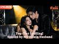 [ENG DUB]🌟Top-Tier Spoiling! Spoiled by My Villain Husband#drama#minidrama