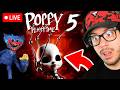 🔴 LIVE! - POPPY PLAYTIME CHAPTER 5!!