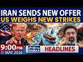 US-Iran War | New Proposal Sent via Pakistan | Shippers Told Not to Paying Toll | 9 PM Headlines