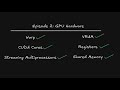 Understanding NVIDIA GPU Hardware as a CUDA C Programmer | Episode 2: GPU Compute Architecture