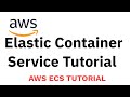 AWS ECS Tutorial // Amazon Elastic Container Service Tutorial for beginners