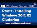 Installing Windows 2012 R2 Clustering Part 1