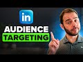 LinkedIn Ads Audience Targeting EXPLAINED (2025)
