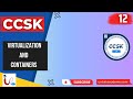 Lecture 12 : Virtualization and Containers in Cloud Computing | CCSK