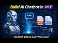 Build AI Chatbot in .NET | Read PDF, DOC file locally from system