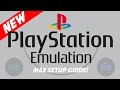 PlayStation 1 Ultimate Emulator Guide - MAX SETTINGS!