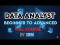 IBM Data Analyst Complete Course | Data Analyst Tutorial For Beginners,