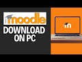 How to Download Moodle on PC 2024?