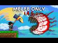 Can You Beat Terraria 1.4.5 Using Melee Weapons Only?