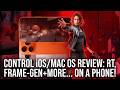 Control Ultimate Edition iOS/MacOS Review: Ray Tracing, Frame-Gen + MetalFX Upscaling... On A Phone!