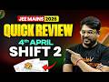 JEE Mains 2026 : Quick Analysis 4th April Shift 2 | Paper Level/Weightaage | Harsh sir