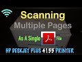 HP DeskJet 4155 Scanning Multiple Pages as A single PDF file !!