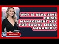 Why Is Real-Time Crisis Management Key For Social Media Managers? - Media Jobs