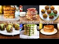 During the morning rush make less oil 6 Vegan breakfast recipes for the entire family in 10 minutes