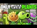 I Beat Plants Vs Zombies 2 With ONLY Garden Warfare Plants [The Movie]