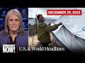 Top U.S. \u0026 World Headlines — December 29, 2025