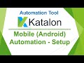Katalon Automation Lesson 14 - Mobile (Android) Automation |Appium| Mobile Automation Test| NodeJS
