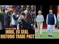 India EU Summit LIVE: PM Modi, EU Chiefs Give Statements After Signing Trade Deal | India EU Deal