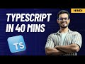 Learn TypeScript in Just 40 Minutes! | Beginners Course in Hindi