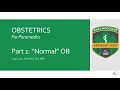 2020 OB part 1 Normal OB (Paramedic Summer Lecture Series)