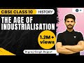 The Age of Industrialisation | Full Chapter Explanation | Class 10 History | Digraj Singh Rajput