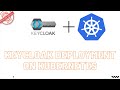 Keycloak Deployment on Kubernetes Cluster  with Persistence Volume