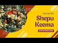 New Style Shepu Keema Sabji  | इसे एक बार खाया तो भूल नहीं पाएंगे!