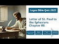 Ephesians Chapter 6 - 49 MCQs | English Logos Bible Quiz 2025 | #logosquiz2025 #biblequiz #ephesians