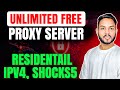 BEST Residential Proxy IP | How to Get Unlimited free Proxy in 2026 | Fast Proxy | Free Proxy Server