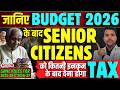 Senior Citizen Tax Rate After Budget 2026 कितनी Income के बाद देना होगा  टैक्स  \u0026 ITR Filing Limit